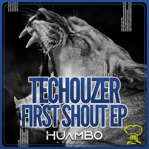 Techouzer - First Shout EP [HUAM631]